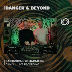 Danger & Beyond @ RadiOzora NYE Marathon 2023 | 31/12/2023