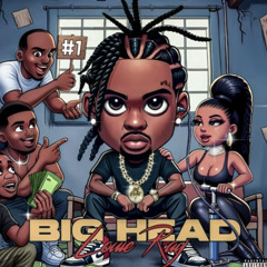 louie ray - big head