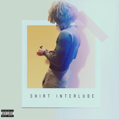 Shirt Interlude