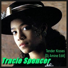 Tracie Spencer - Tender Kisses (ReEdit Dj Amine)