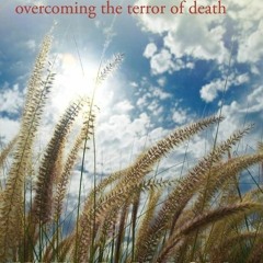✔Audiobook⚡️ Staring at the Sun: Overcoming the Terror of Death