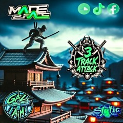DJ Made2Fade - Gaz Aim - 3 Track Attack 2k24