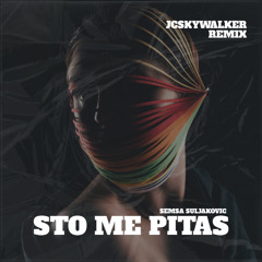 STO ME PITAS - JCSKYWALKER REMIX