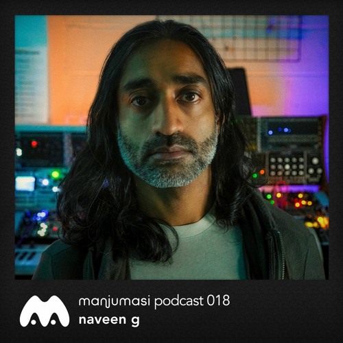 Manjumasi Podcast 018: Naveen G