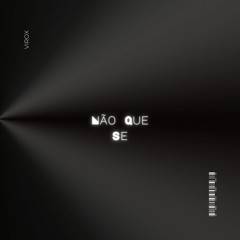 VIROX - Não Que Se