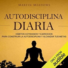 GET [PDF EBOOK EPUB KINDLE] Autodisciplina diaria [Daily Self Discipline]: Hábitos co