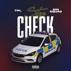 STOP CHECK (feat. SinSquad)