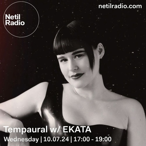 Tempaural w/ EKATA - 10th July 2024