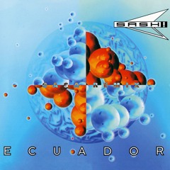 Sash! - Ecuador (CASA Remix)
