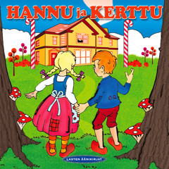 Hannu ja Kerttu LUKU 26