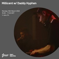 Millicent w/  Daddy Hyphen 14TH MAR 2022