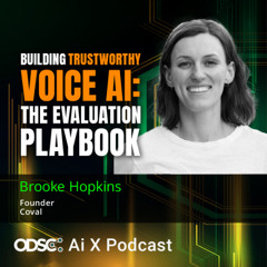 Building Trustworthy Voice AI: The Evaluation Playbook with Brooke Hopkins