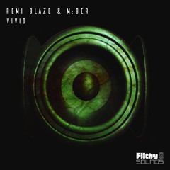 Remi Blaze & M:BER - Vivid (Original Mix)