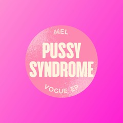 PUSSY SYNDROME VOGUE SET MIX