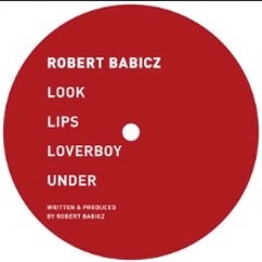 R.Babicz - Lips (2020 remaster)