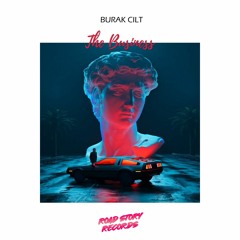 Burak Cilt - The Business
