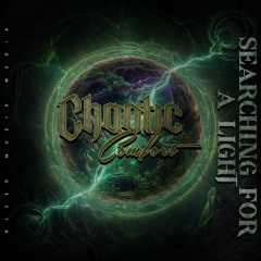 Chaotic Comfort - Searching For A Light