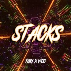 TONY X V!CC - STACKS