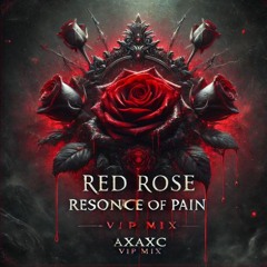 Red Rose Resonance of Pain - Cinematic Audio Remastered MIX