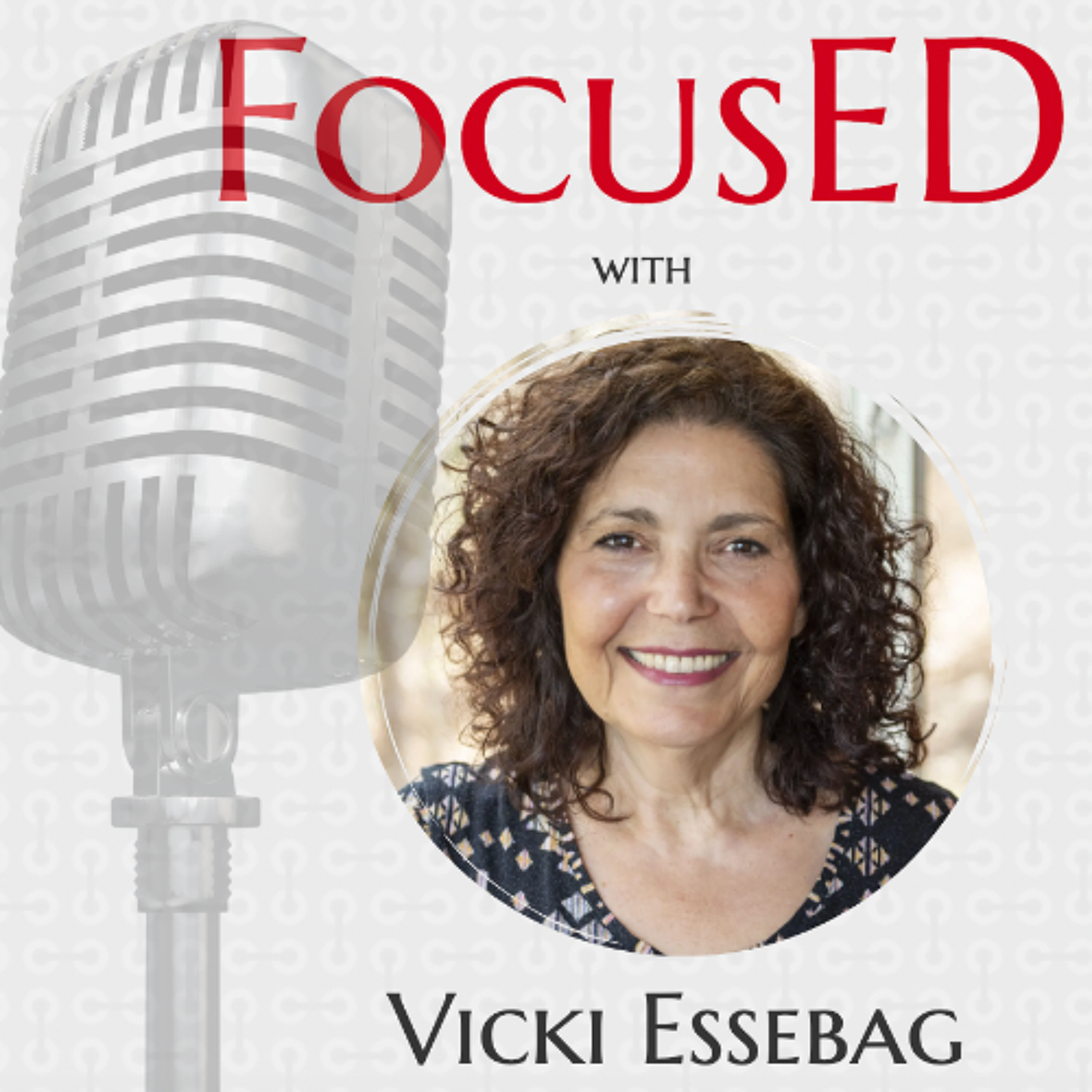 FocusED: An educational leadership podcast that uncovers what is working in our schools.