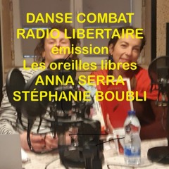 Radio Libertaire - Les oreilles libres - Danse-Combat, Anna Serra et Stéphanie Boubli