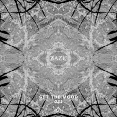ZAZU - Set the Mood 021 (Oefenmeesters)