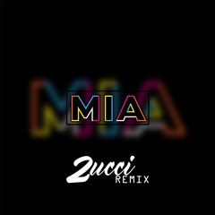 MIA - Bad Bunny (feat. Drake) [2ucci Remix]