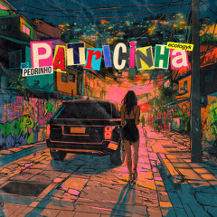 Mc Pedrinho, Ecologyk - Patricinha (Extended Mix)