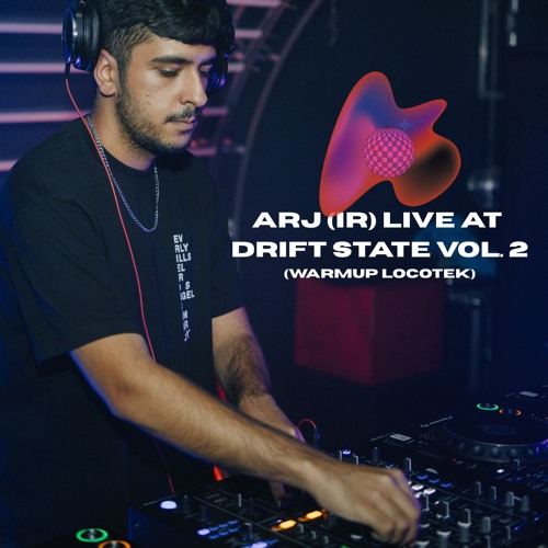 ARJ (IR) WARMUP FOR LOCOTEK @ DRIFT STATE VOL. 2