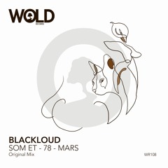 BLACKLOUD - Som ET - 78 - Mars (Original Mix)