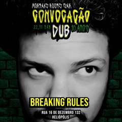 BreakingRules @convocação dub 10 anos - dnb set