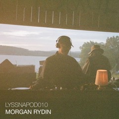LYSSNAPOD010 - Morgan Rydin [Ljudtendens/SE]