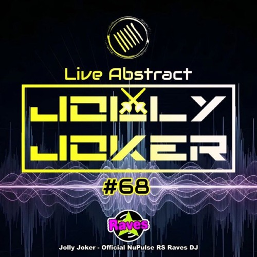 Jolly Joker Presents Live Abstract 68