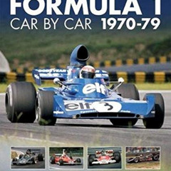 [READ] EBOOK 💝 Formula 1: Car by Car 1970-79: Formula 1: Car by Car (Formula 1 CBC)