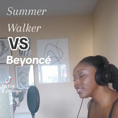 Beyonce VS Summer Walker - Drunk In Love (Remix)
