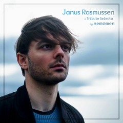 Janus Rasmussen Tribute DjSet By NEMØMEN