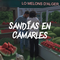 Sandías En Camarles - Pablo Y Mariam