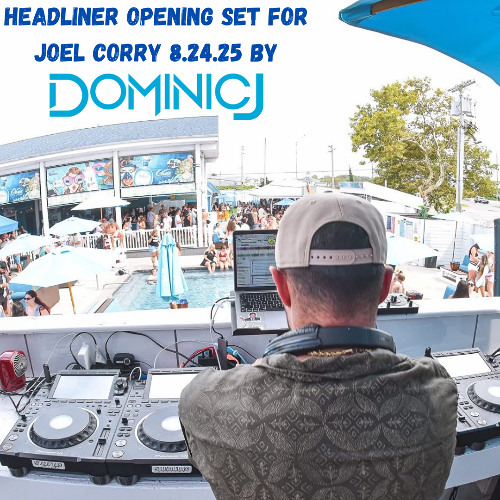 Dominic J Live Opening Set for Joel Corry at Headliner 8.24.25