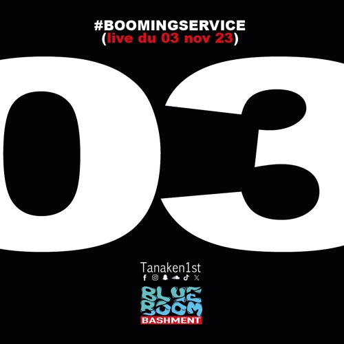 #BOOMINGSERVICE #03 (Live du 03 novembre 2023)