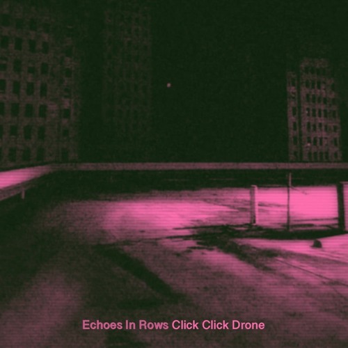 Echoes In Rows - 'Zone Zone'