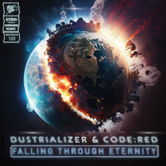 Dustrializer & Code:Red - Falling Through Eternity