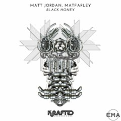 EMA Premiere: Matt Jordan - Black Honey (Original Mix)[Krafted Underground]