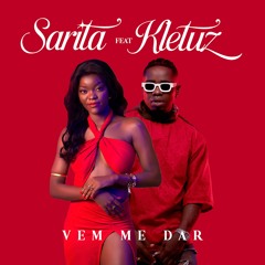Sarita - Vem me dar feat Kletuz .wav