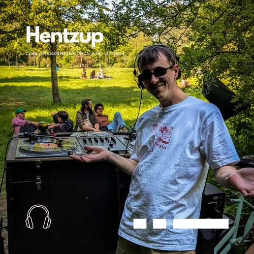Hentzup @ Hasenheide Open Air - 30.04.24