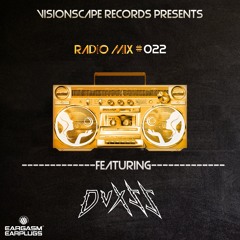 Visionscape Radio - Mix 022 - DVXSS
