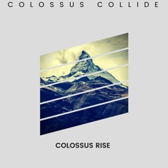 Colossus Rise