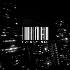 eversaints - lust kills, choose love