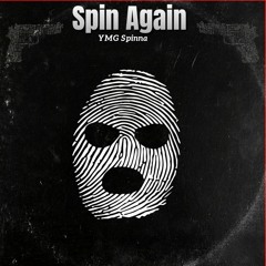 YMG Spinna - Spin Again