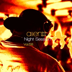 ALIEN X NIGHT SESSION vol. 58