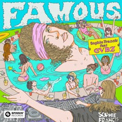 Sophie Francis - Famous (feat. CVBZ)